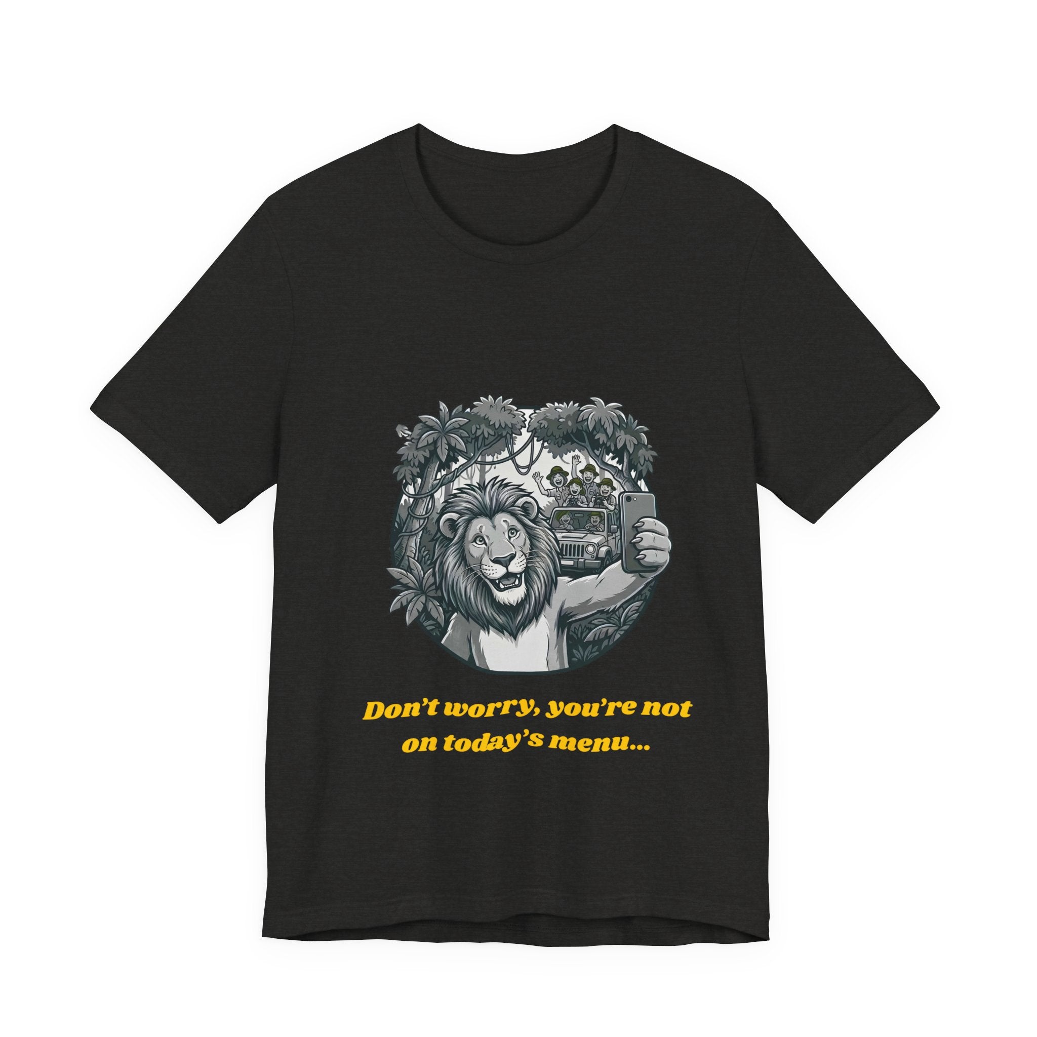 Lion Selfie T-Shirt – "Don't Worry, You're Not on Today's Menu" Graphic Tee