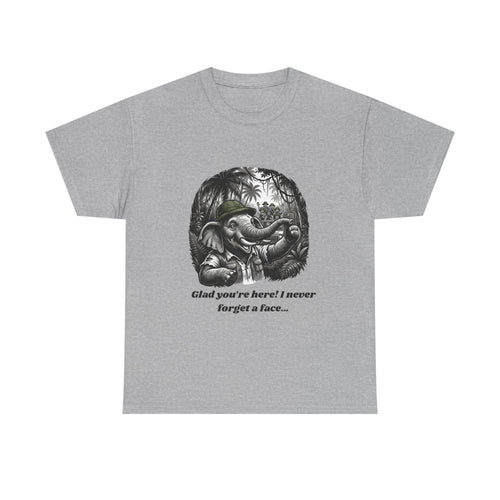 Elephant Illustration Tee — "Glad you're here! I never forget a face…" Vintage Jungle Graphic T-Shirt